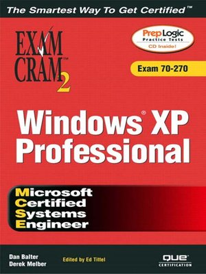 cover image of MCSE Windows XP Professional Exam Cram 2 (Exam Cram 70-270)